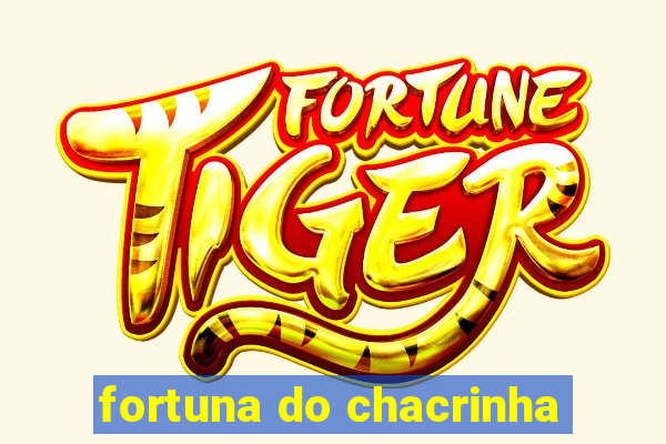 fortuna do chacrinha